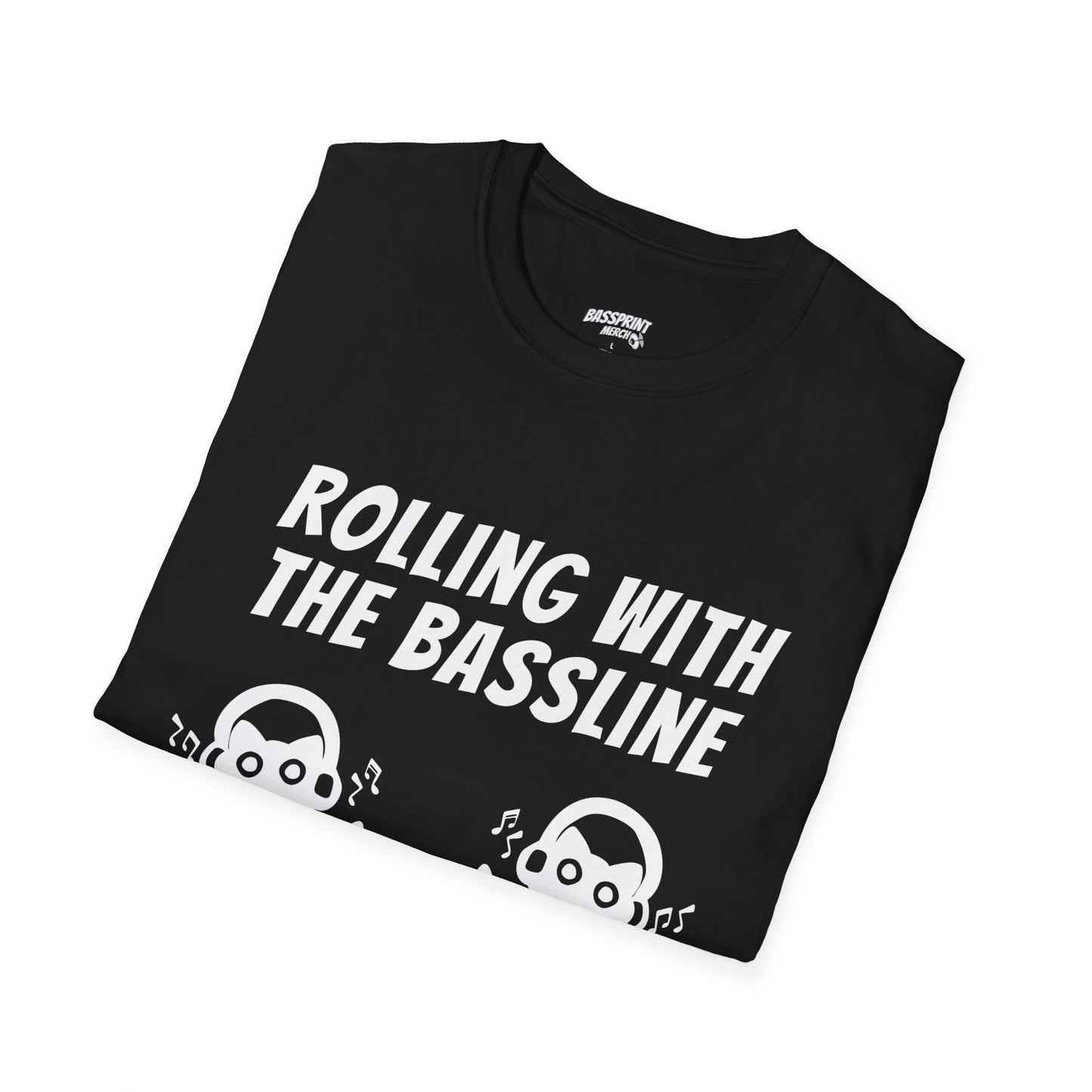 Rolling with the Bassline T-Shirt