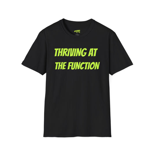 Thriving at the Function Design T-shirt