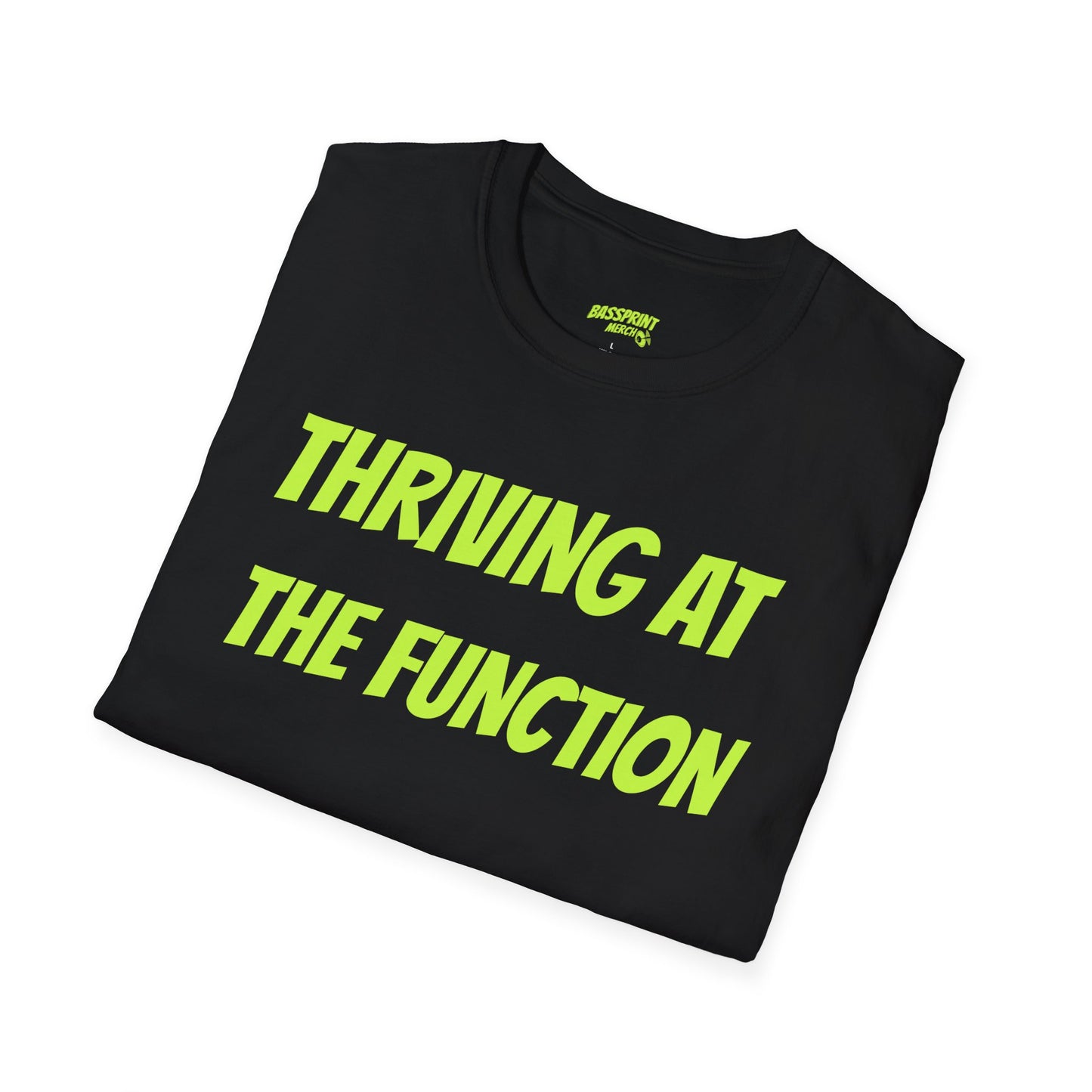 Thriving at the Function Design T-shirt